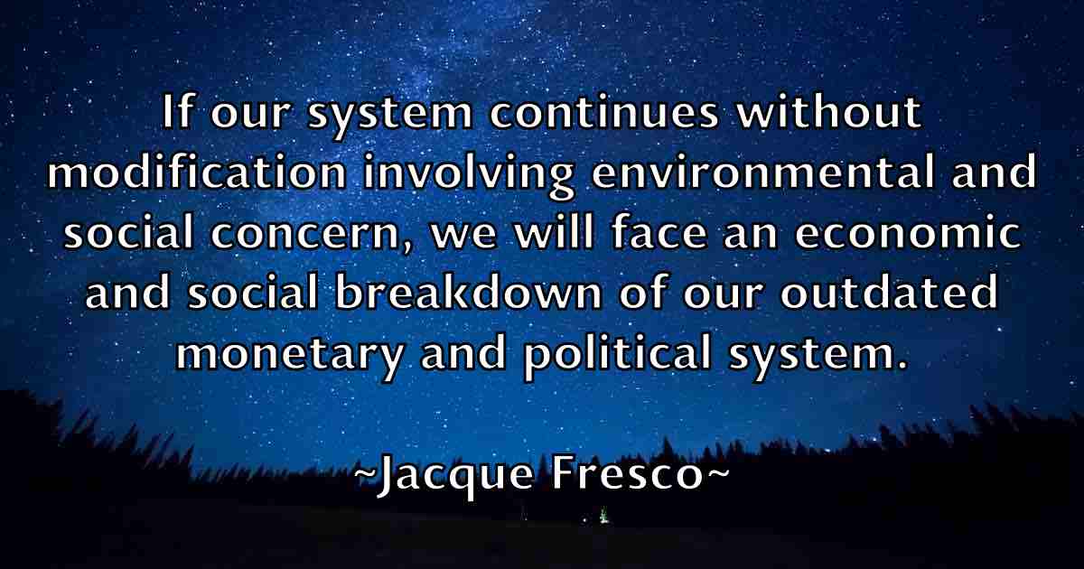 /images/quoteimage/jacque-fresco-fb-344873.jpg