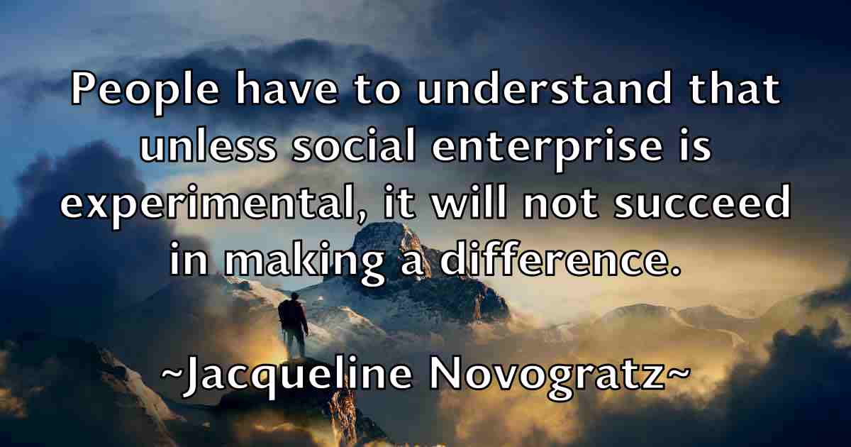 /images/quoteimage/jacqueline-novogratz-fb-345122.jpg