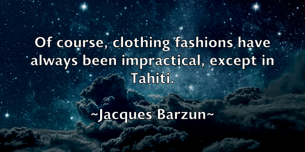 /images/quoteimage/jacques-barzun-345355.jpg