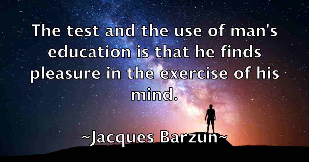 /images/quoteimage/jacques-barzun-fb-345361.jpg