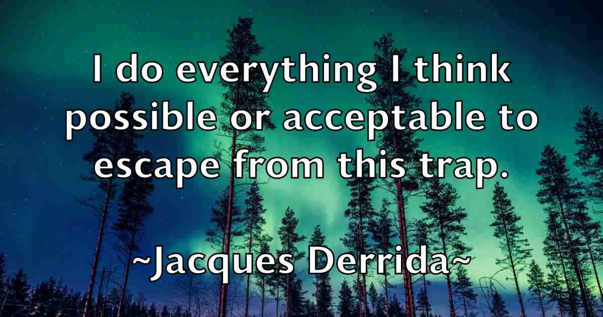 /images/quoteimage/jacques-derrida-fb-345424.jpg