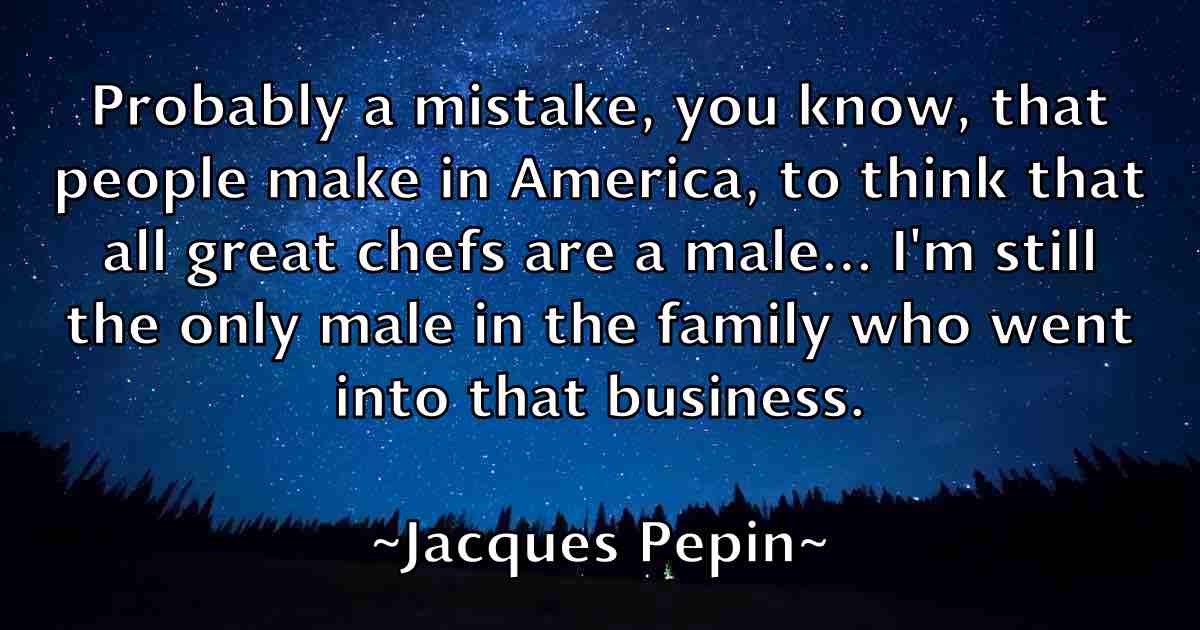 /images/quoteimage/jacques-pepin-fb-345538.jpg