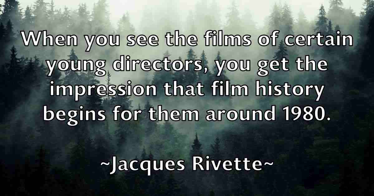 /images/quoteimage/jacques-rivette-fb-345568.jpg
