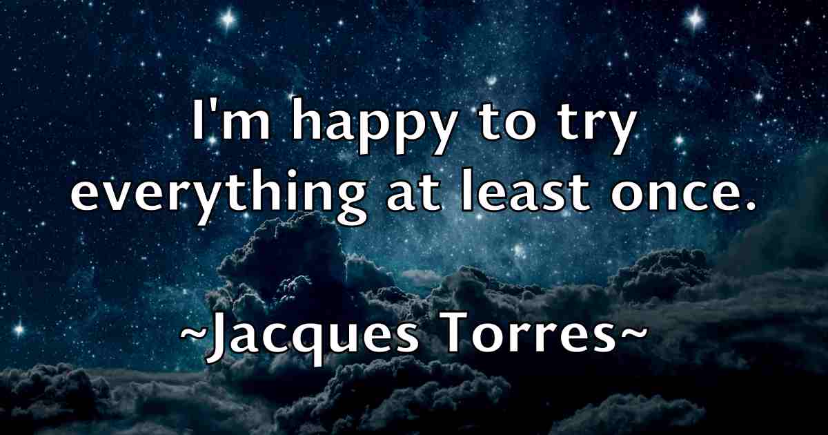 /images/quoteimage/jacques-torres-fb-345603.jpg