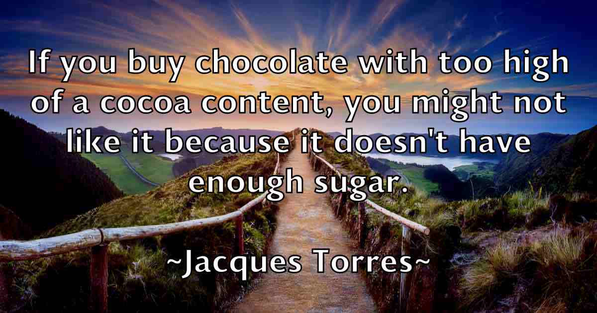 /images/quoteimage/jacques-torres-fb-345614.jpg