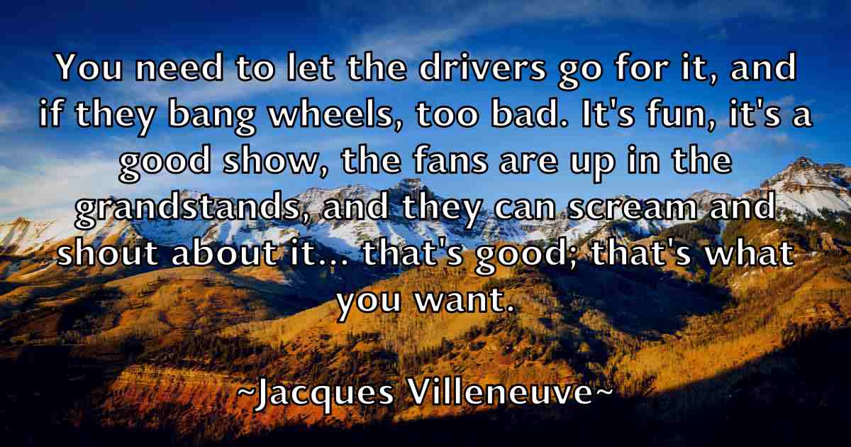 /images/quoteimage/jacques-villeneuve-fb-345655.jpg