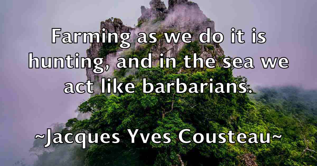 /images/quoteimage/jacques-yves-cousteau-fb-345680.jpg