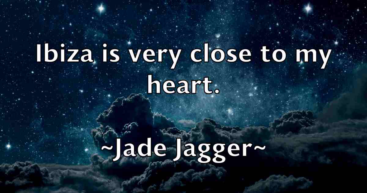 /images/quoteimage/jade-jagger-fb-345874.jpg