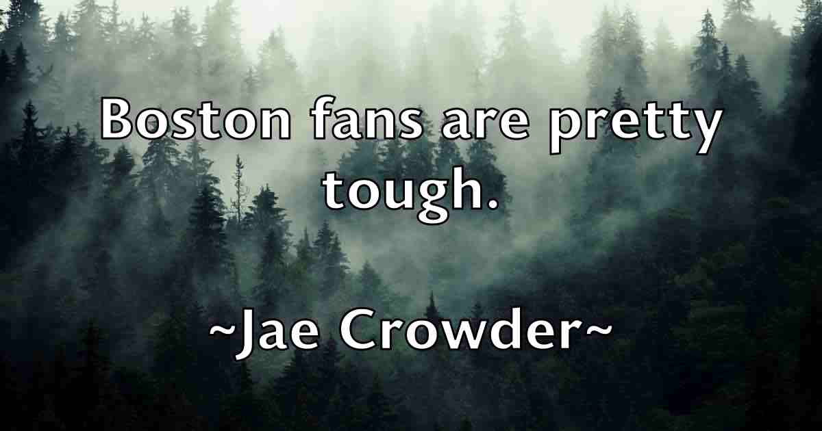 /images/quoteimage/jae-crowder-fb-346031.jpg