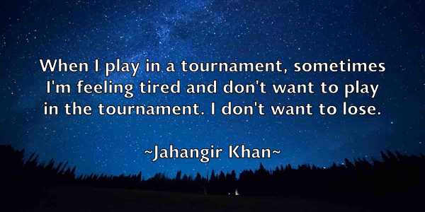 /images/quoteimage/jahangir-khan-346263.jpg