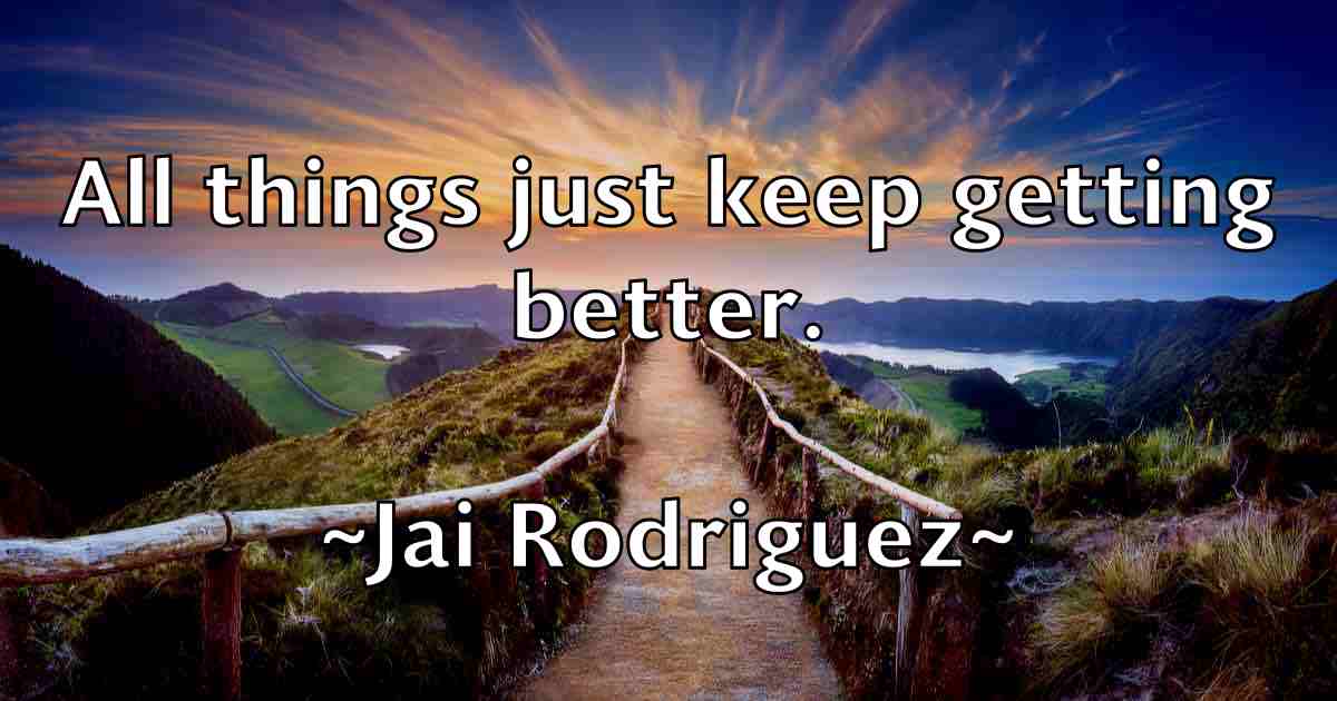 /images/quoteimage/jai-rodriguez-fb-346446.jpg