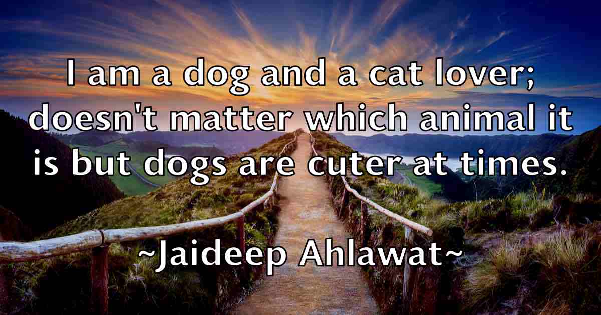 /images/quoteimage/jaideep-ahlawat-fb-346448.jpg