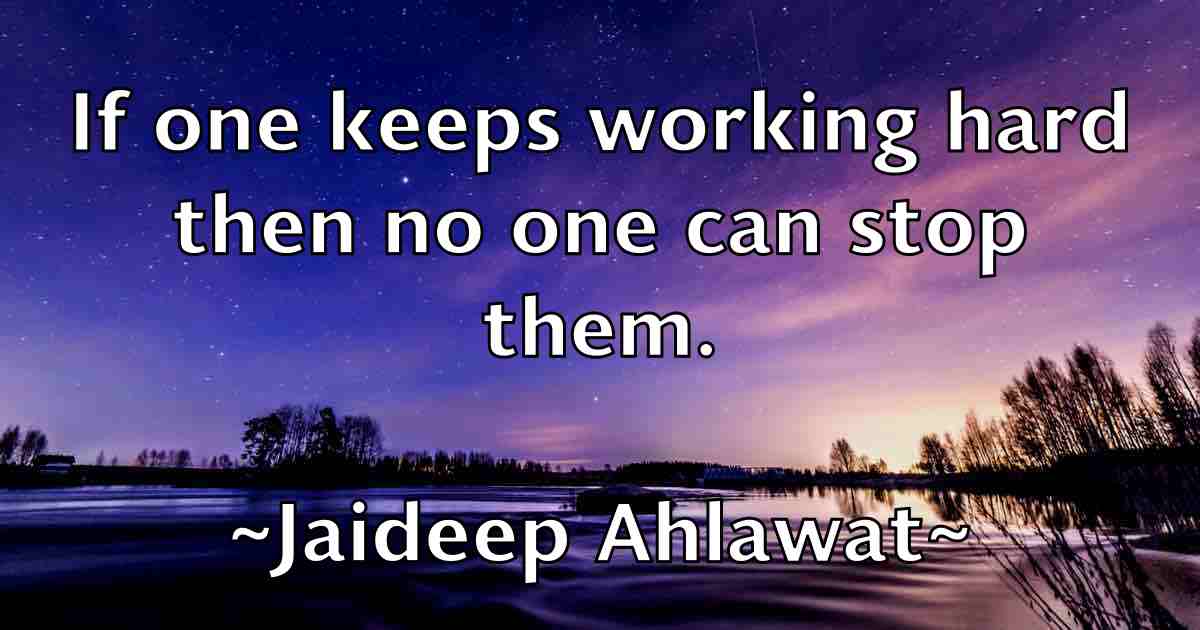 /images/quoteimage/jaideep-ahlawat-fb-346483.jpg