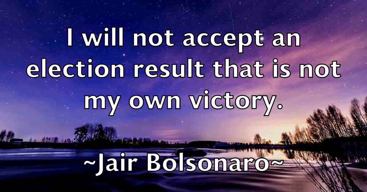 /images/quoteimage/jair-bolsonaro-fb-346918.jpg