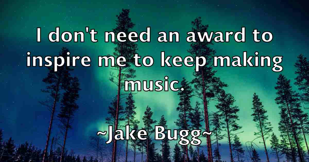 /images/quoteimage/jake-bugg-fb-347164.jpg