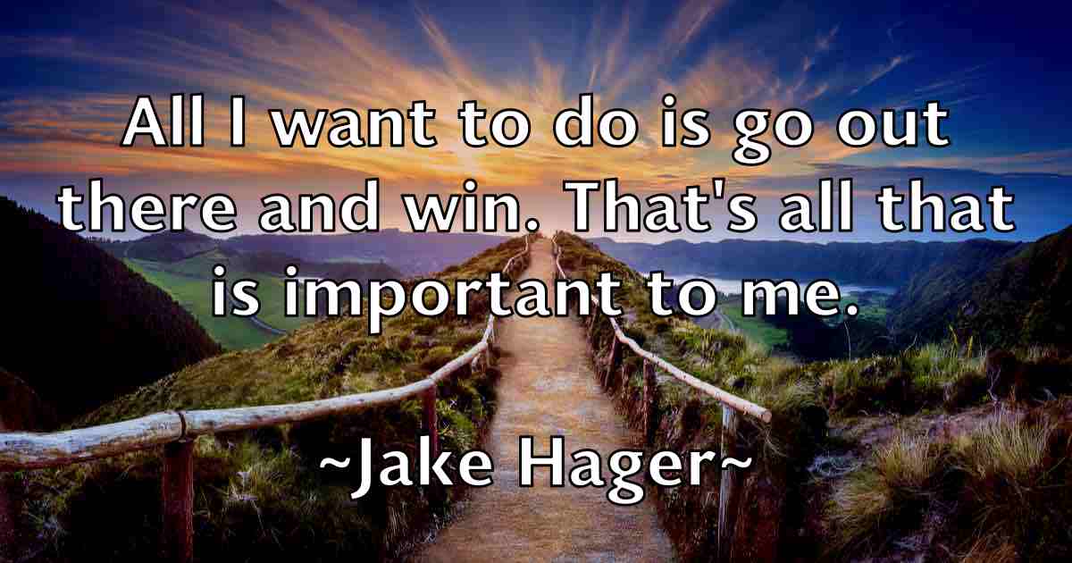 /images/quoteimage/jake-hager-fb-347334.jpg
