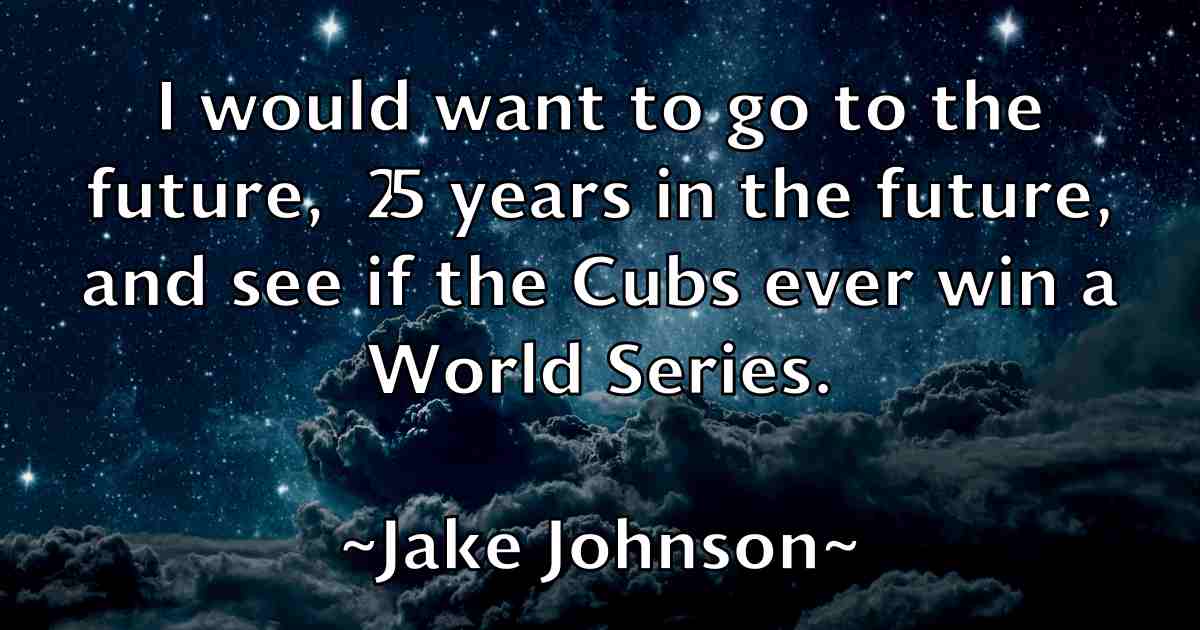 /images/quoteimage/jake-johnson-fb-347412.jpg