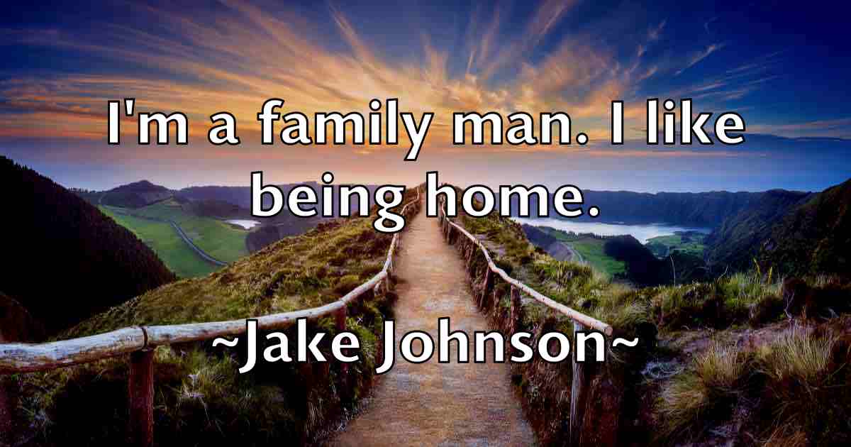 /images/quoteimage/jake-johnson-fb-347437.jpg