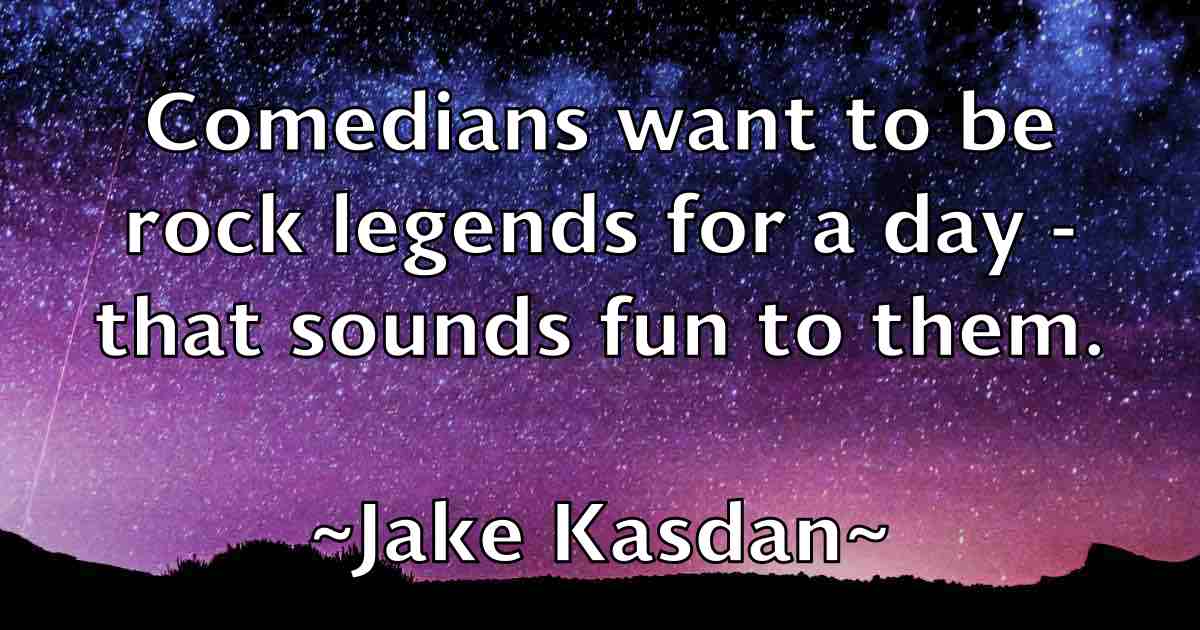 /images/quoteimage/jake-kasdan-fb-347449.jpg