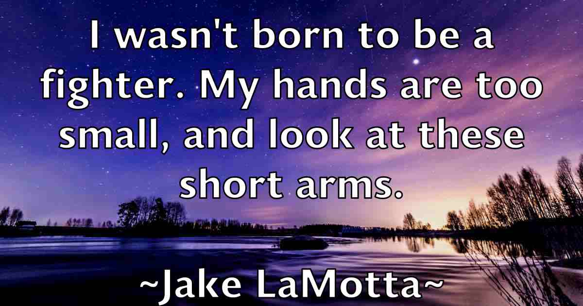 /images/quoteimage/jake-lamotta-fb-347478.jpg