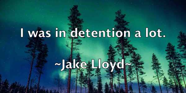 /images/quoteimage/jake-lloyd-347525.jpg