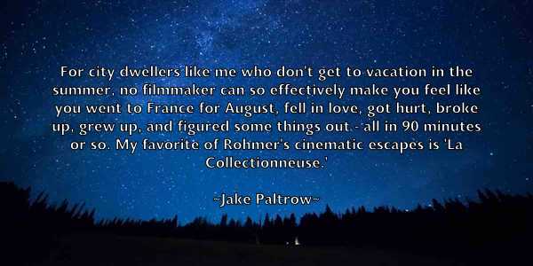 /images/quoteimage/jake-paltrow-347577.jpg