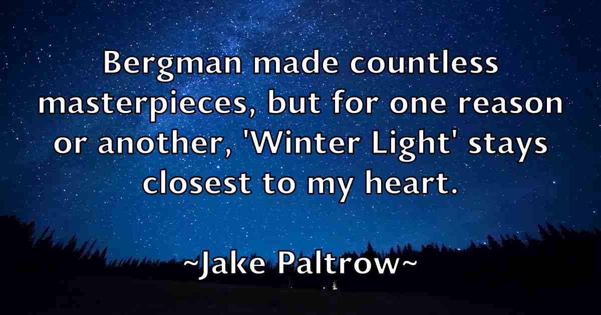 /images/quoteimage/jake-paltrow-fb-347578.jpg