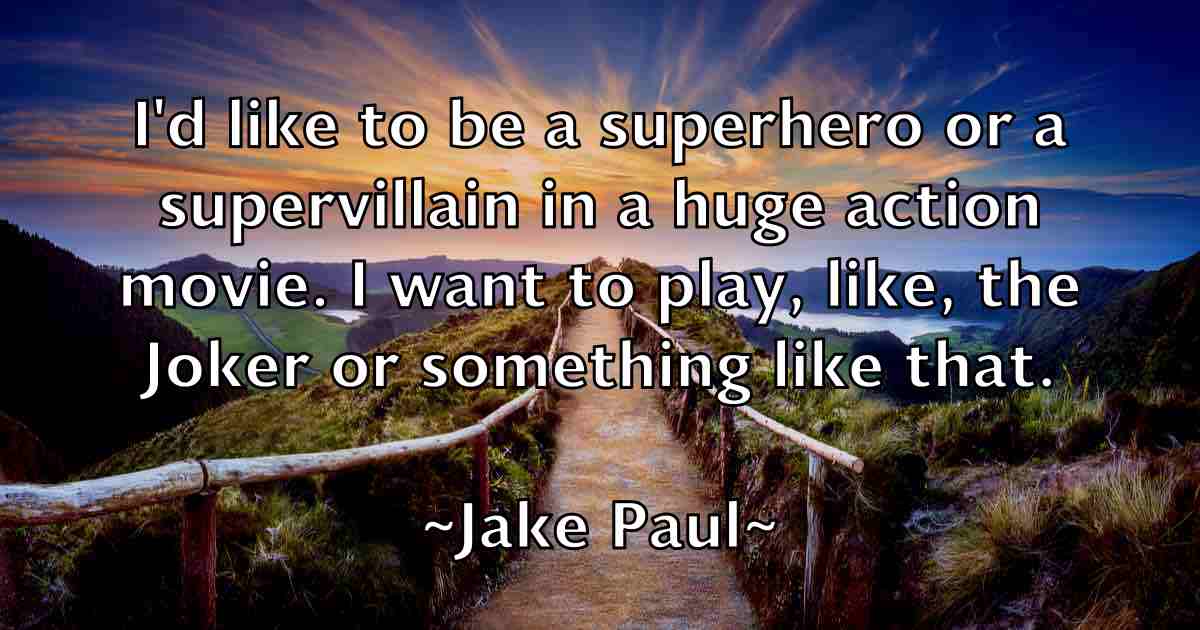 /images/quoteimage/jake-paul-fb-347589.jpg