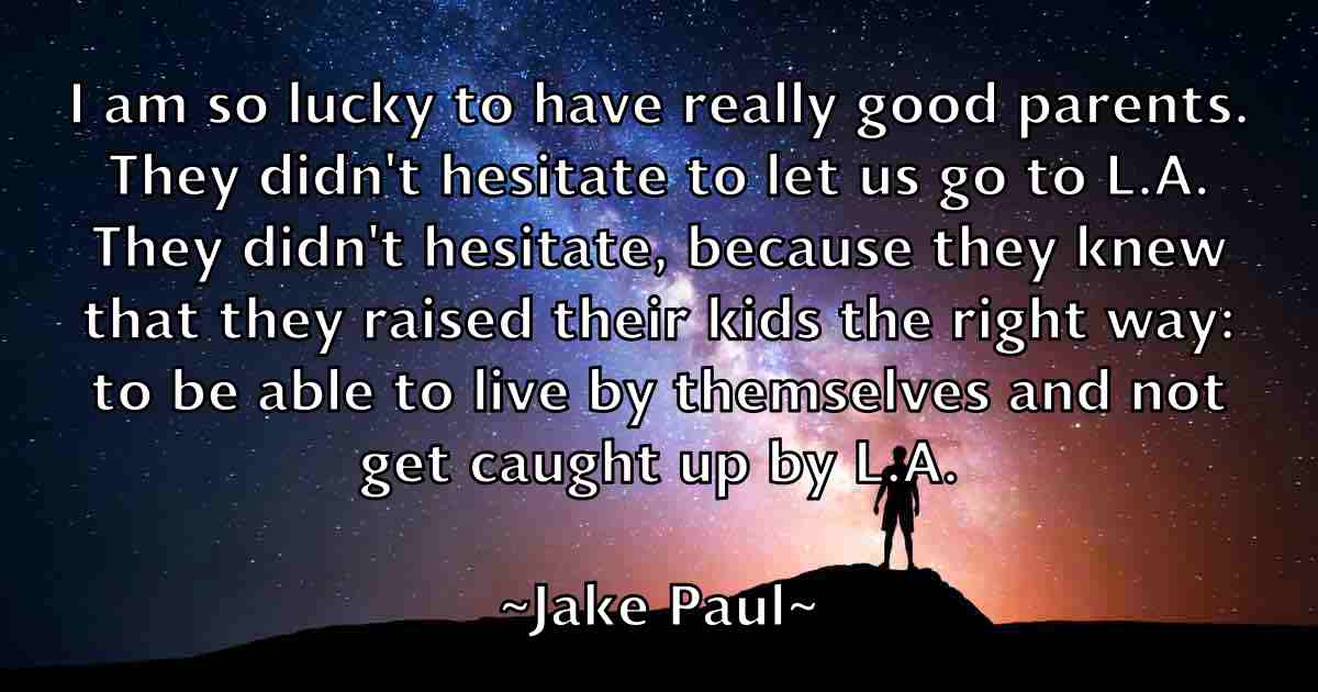 /images/quoteimage/jake-paul-fb-347592.jpg