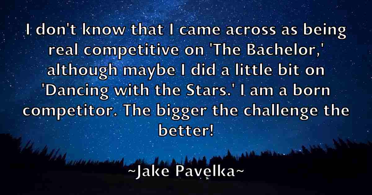 /images/quoteimage/jake-pavelka-fb-347659.jpg