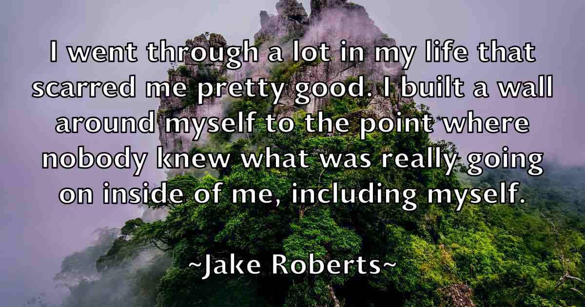 /images/quoteimage/jake-roberts-fb-347716.jpg