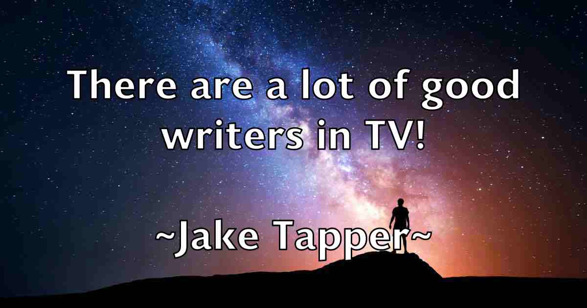 /images/quoteimage/jake-tapper-fb-347828.jpg