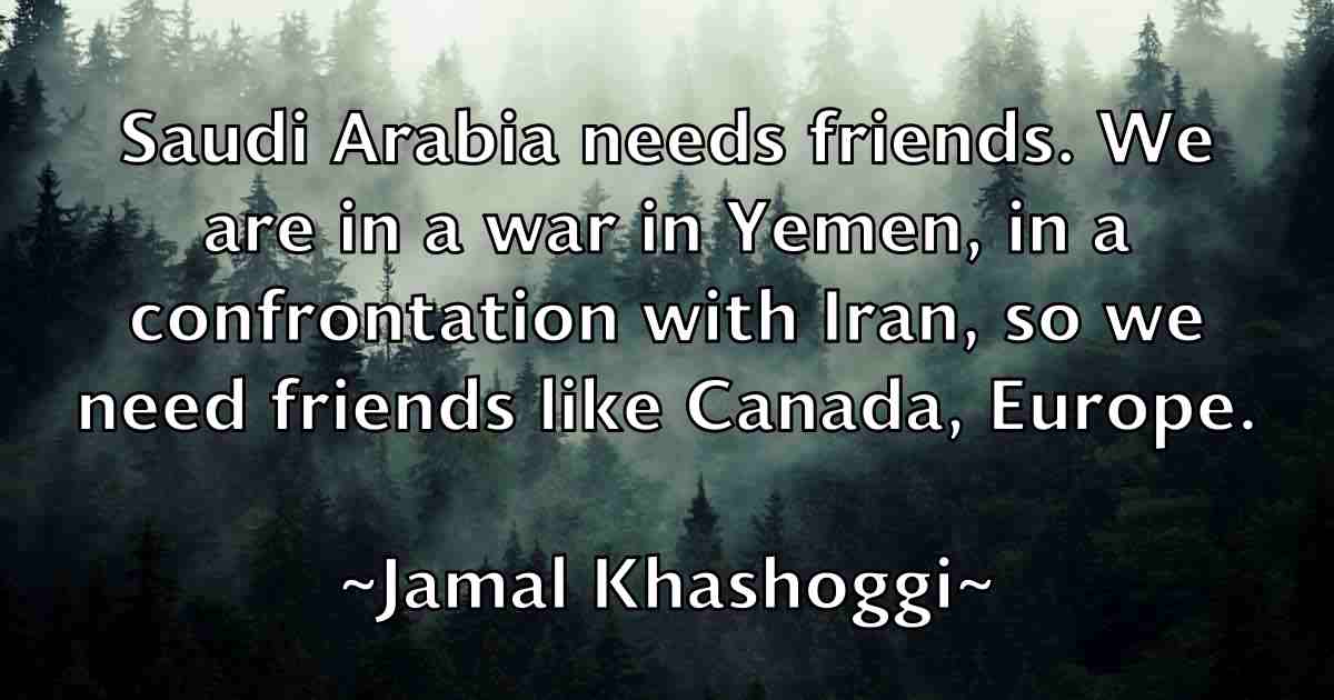 /images/quoteimage/jamal-khashoggi-fb-348476.jpg