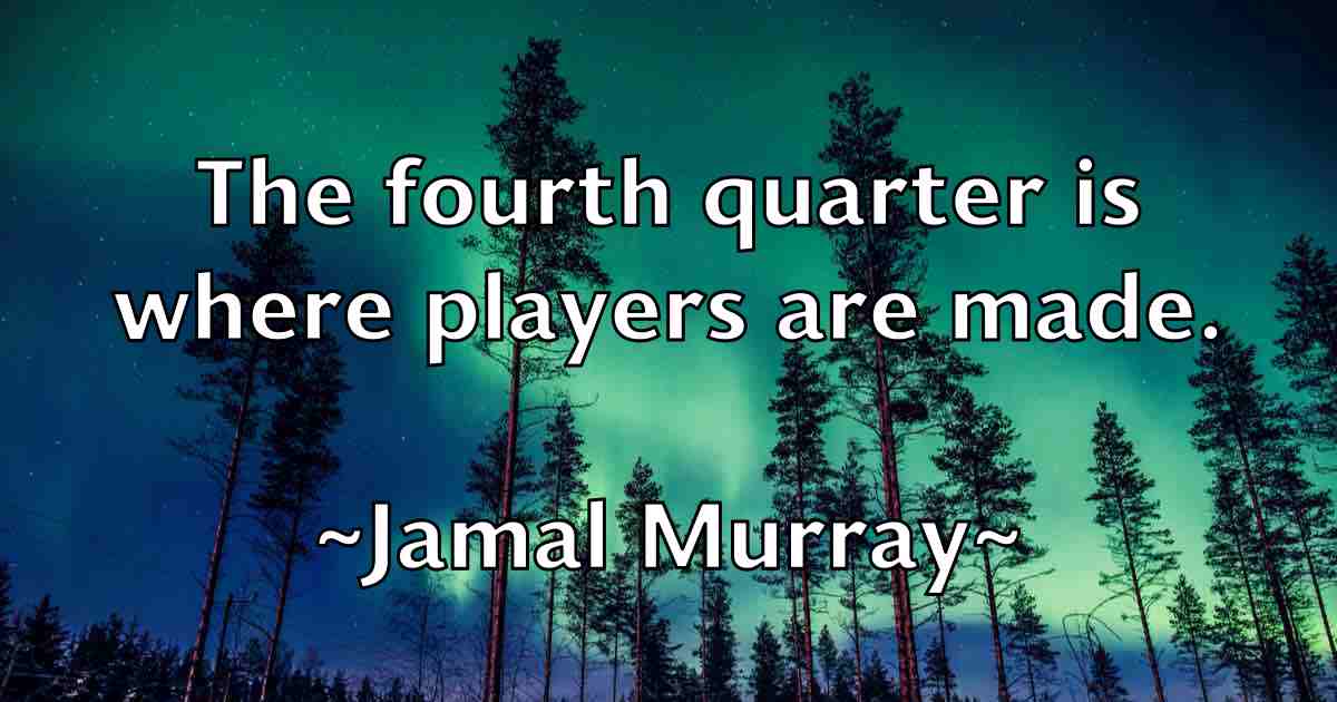 /images/quoteimage/jamal-murray-fb-348525.jpg