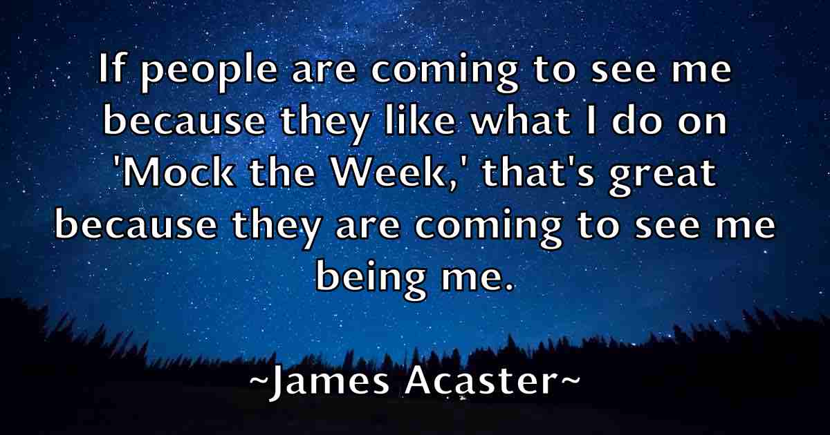 /images/quoteimage/james-acaster-fb-348938.jpg
