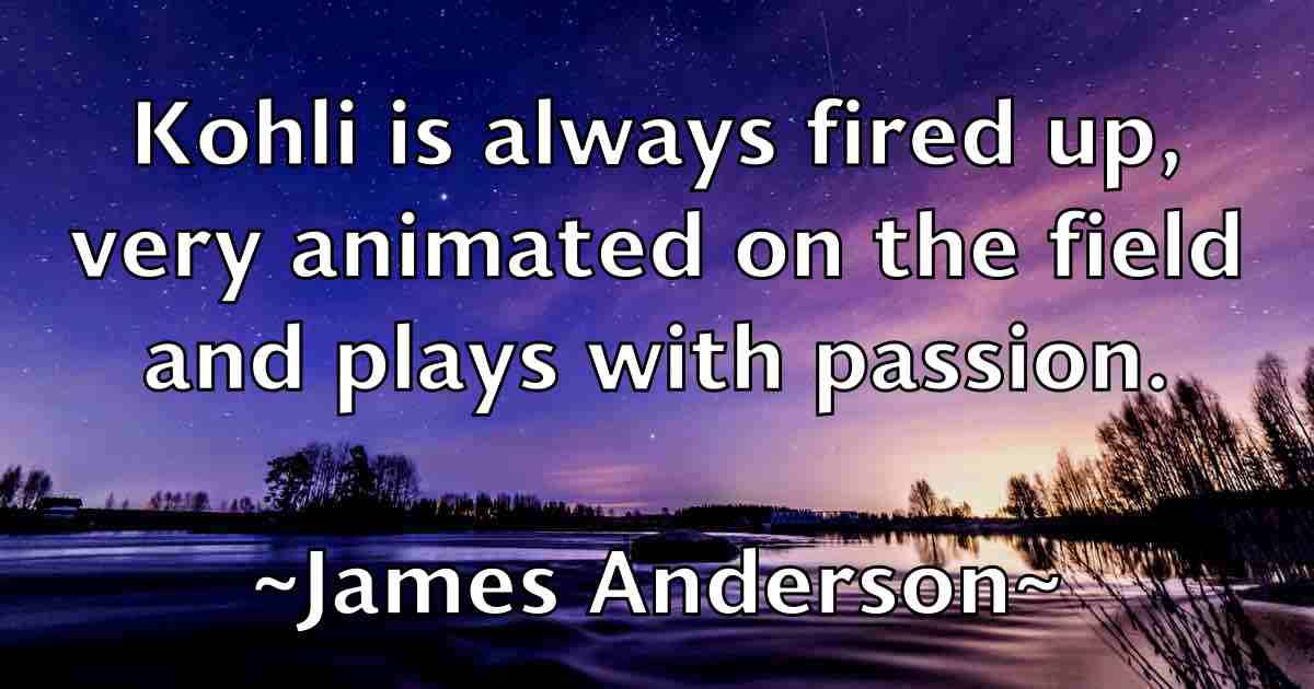 /images/quoteimage/james-anderson-fb-349153.jpg