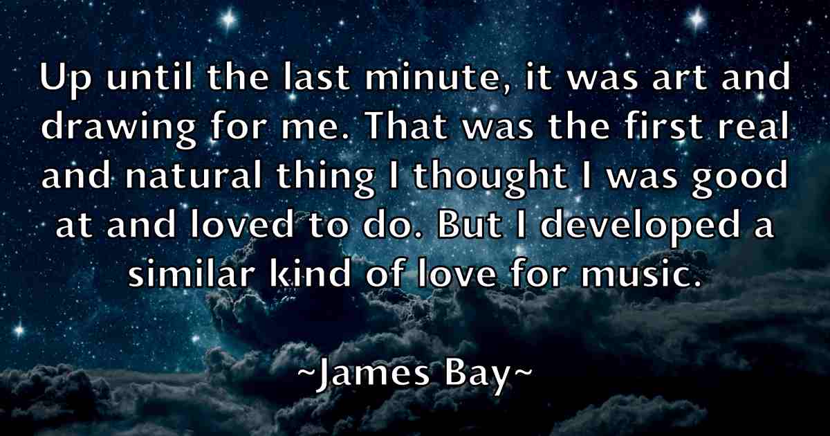 /images/quoteimage/james-bay-fb-349557.jpg