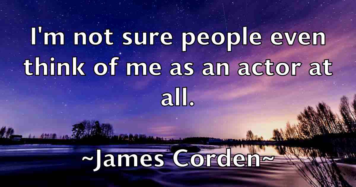 /images/quoteimage/james-corden-fb-350726.jpg