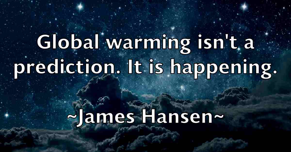 /images/quoteimage/james-hansen-fb-352212.jpg