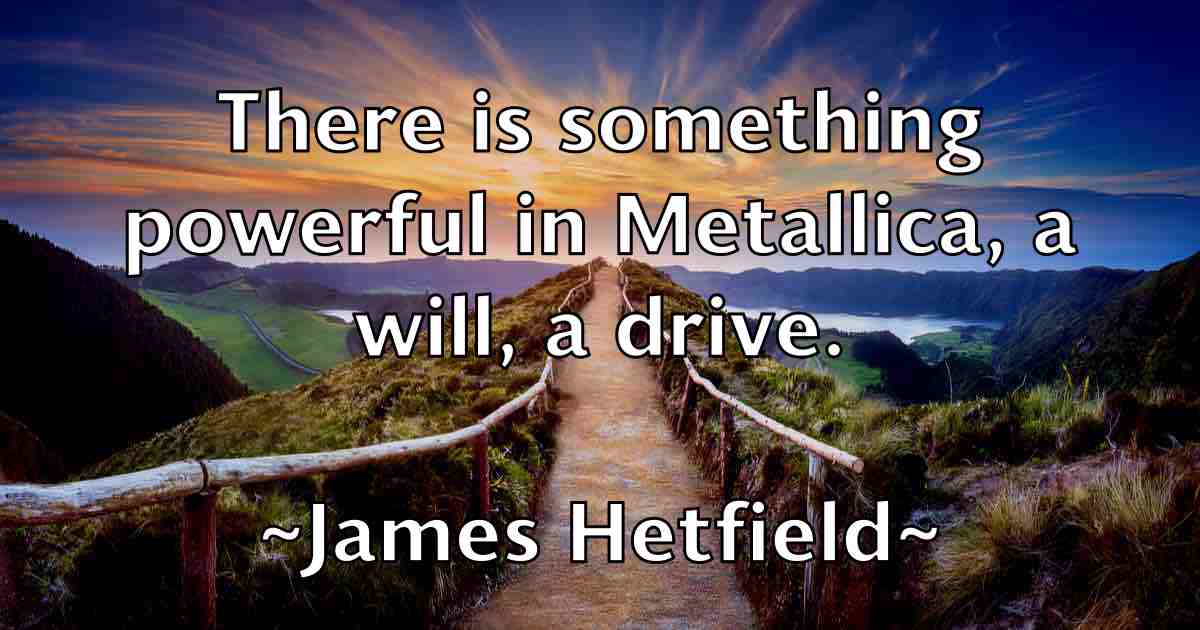 /images/quoteimage/james-hetfield-fb-352516.jpg