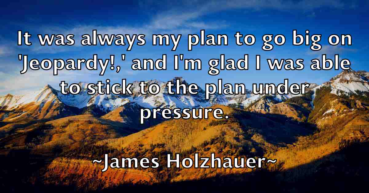 /images/quoteimage/james-holzhauer-fb-352609.jpg