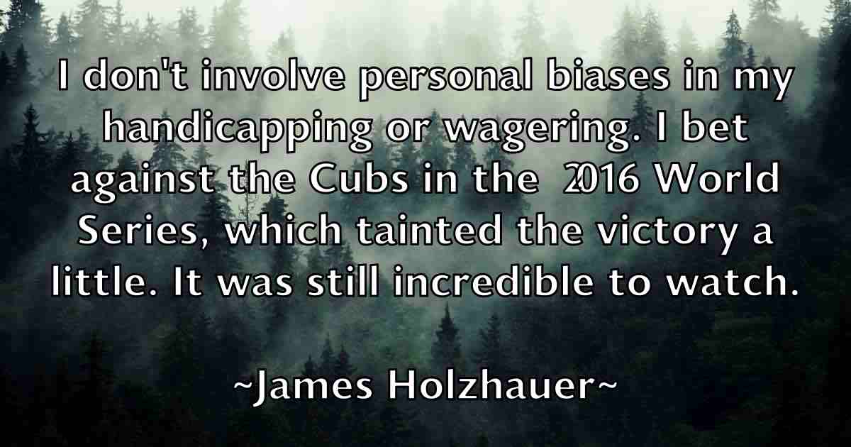 /images/quoteimage/james-holzhauer-fb-352659.jpg