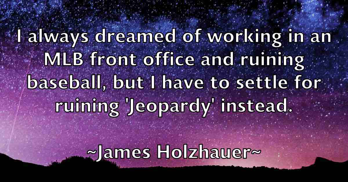 /images/quoteimage/james-holzhauer-fb-352663.jpg