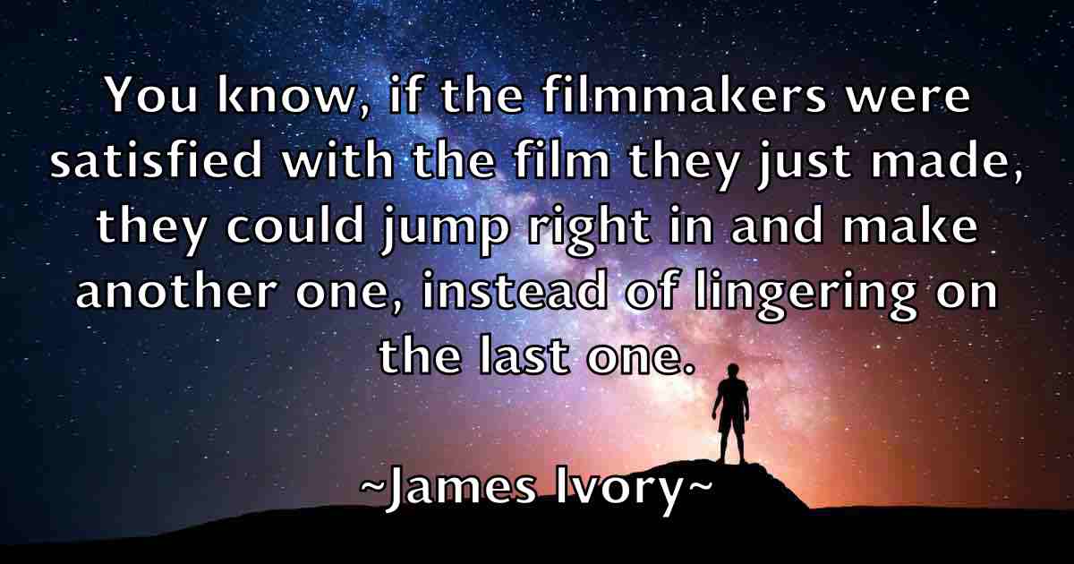 /images/quoteimage/james-ivory-fb-352820.jpg