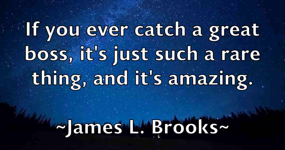 /images/quoteimage/james-l-brooks-fb-353008.jpg