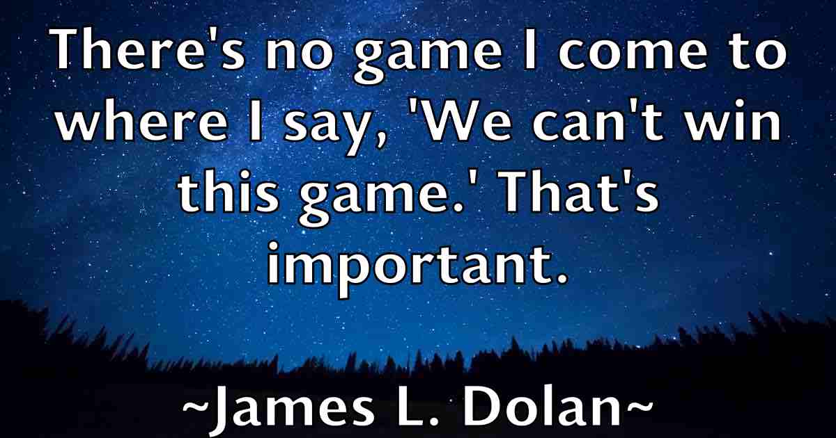 /images/quoteimage/james-l-dolan-fb-353089.jpg