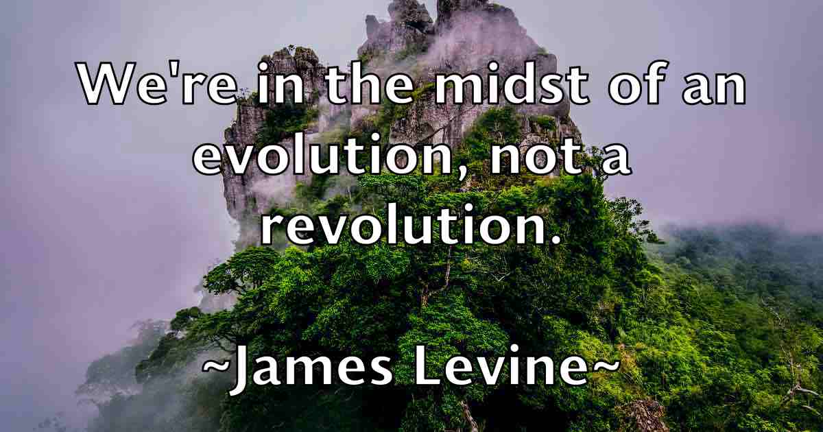 /images/quoteimage/james-levine-fb-353421.jpg