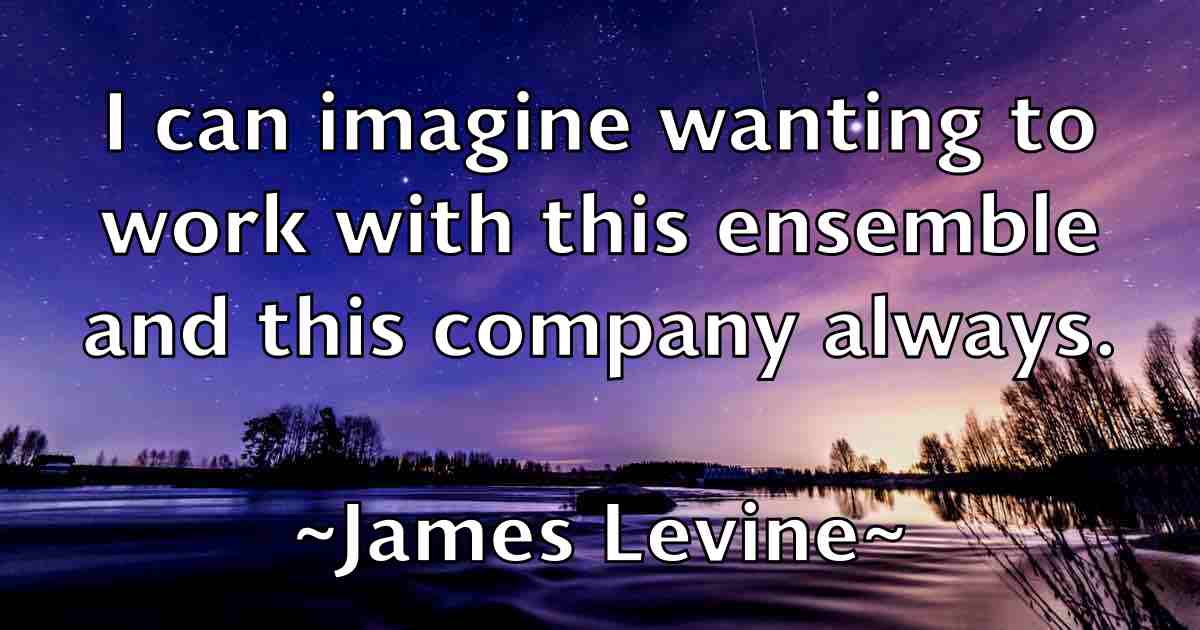 /images/quoteimage/james-levine-fb-353445.jpg