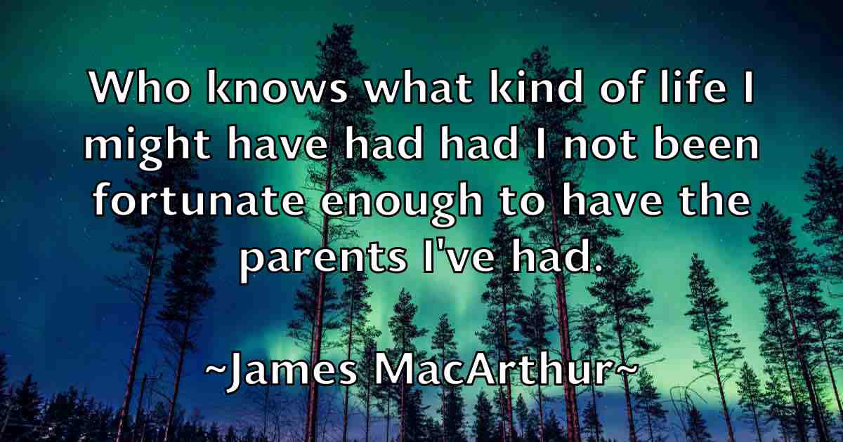 /images/quoteimage/james-macarthur-fb-353649.jpg