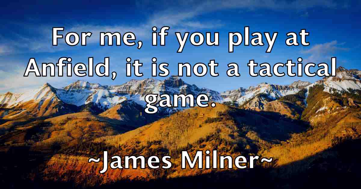 /images/quoteimage/james-milner-fb-354455.jpg